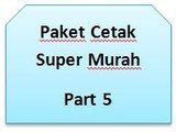 PAKET CETAK SUPER MURAH PART 5